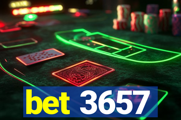 bet 3657